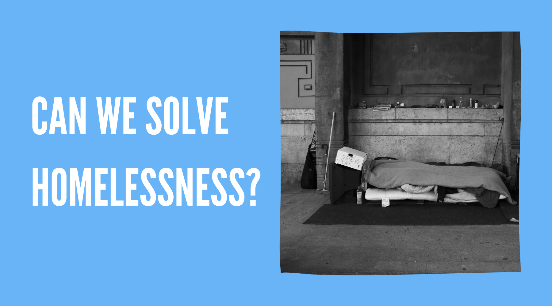 Solve Homelessness Why Homeless People Cant Just Get Help 1488